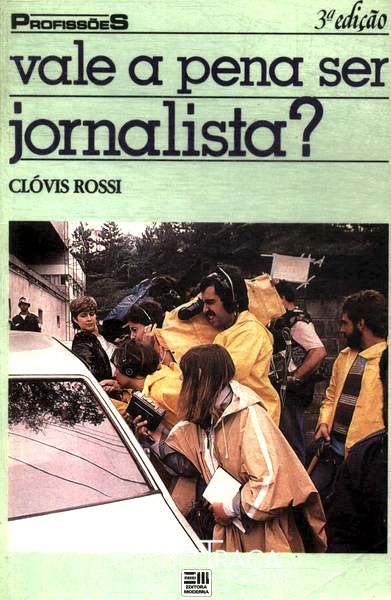 Vale a Pena Ser Jornalista?