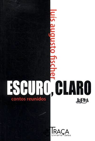 Escuro, Claro
