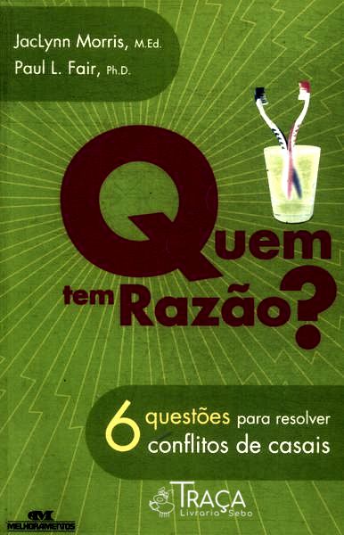Quem Tem Razão?