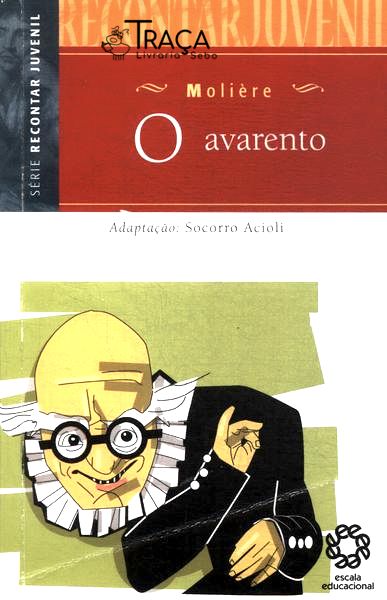 O Avarento (adaptado)