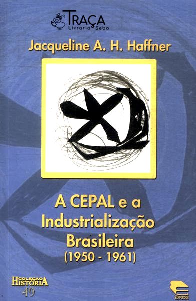 A Cepal E A Industrialização Brasileira (1950-1961)
