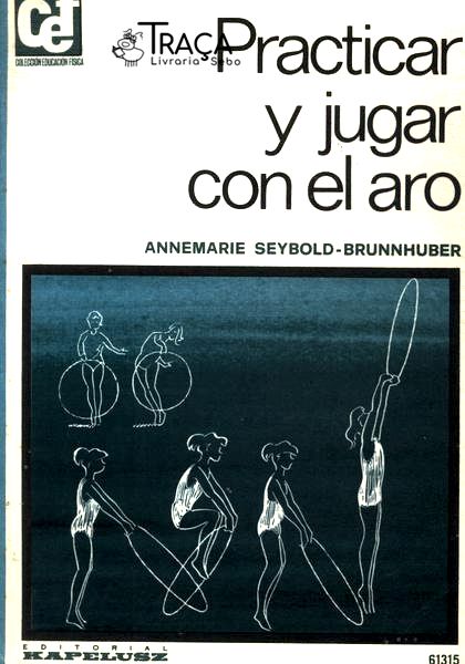 Practicar Y Jugar Con El Aro