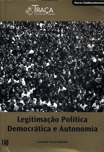Legitimação Política Democrática E Autonomia