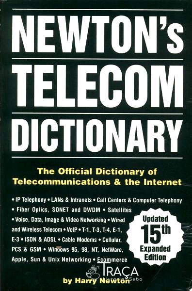 Newtons Telecom Dictionary (1999)