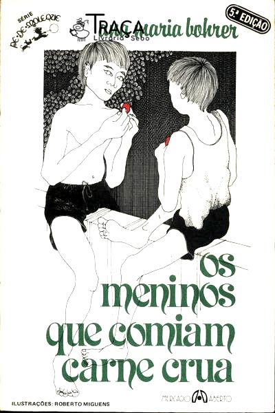 Os Meninos Que Comiam Carne Crua