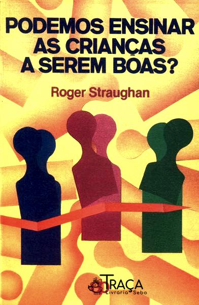 Podemos Ensinar As Crianças A Serem Boas?