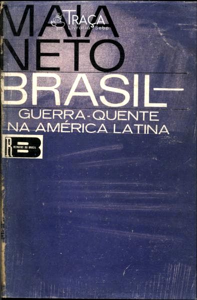 Brasil: Guerra-quente Na América Latina