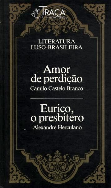 Amor de Perdição - Eurico, o Presbítero