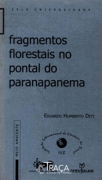 Fragmentos Florestais No Pontal do Paranapanema