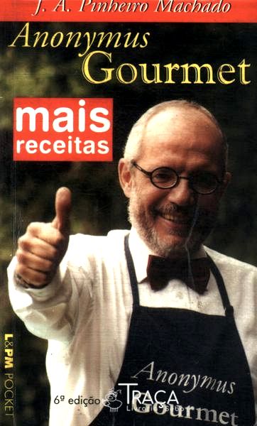 Mais Receitas do Anonymus Gourmet