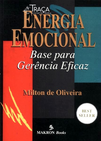 Energia Emocional: Base para Gerência Eficaz