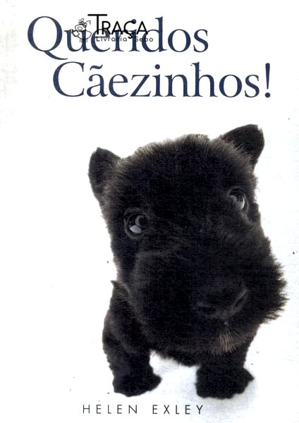 Queridos Cãezinhos!