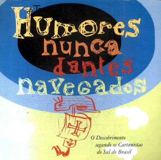 Humores Nunca Dantes Navegados