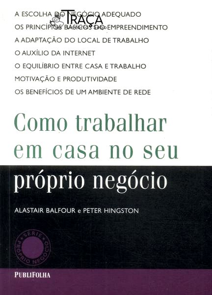 Como Trabalhar em Casa No Seu Próprio Negócio