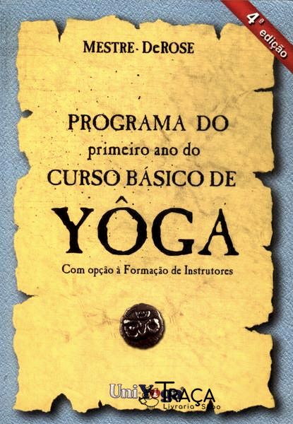 Programa do Primeiro Ano do Curso Básico de Yôga