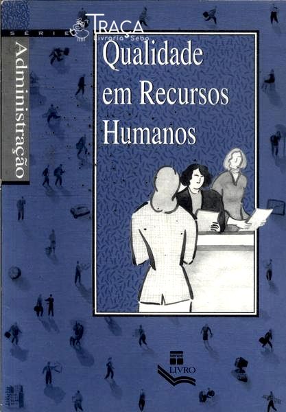 Qualidade em Recursos Humanos