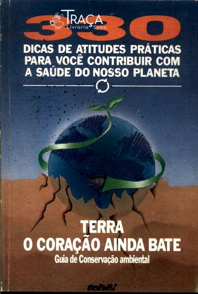 Terra: o Coração Ainda Bate
