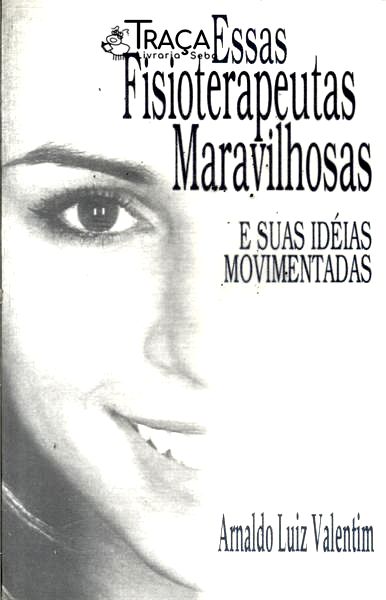 Essas Fisioterapeutas Maravilhosas