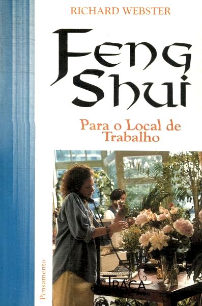 Feng Shui: para o o Local de Trabalho