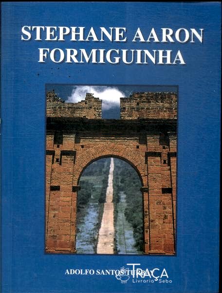 Stephane Aaron Formiguinha