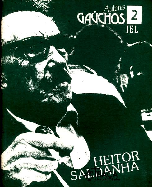 Autores Gaúchos: Heitor Saldanha