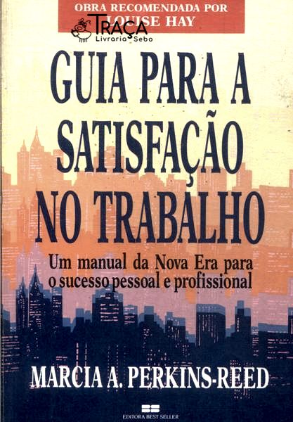 Guia para a Satisfação No Trabalho