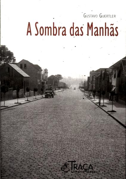 A Sombra Das Manhãs