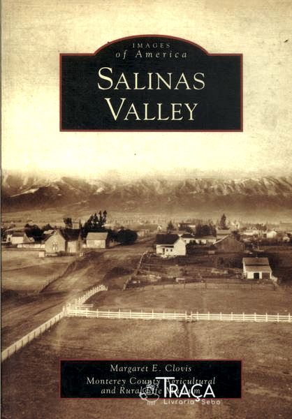 Images Of America: Salinas Valley