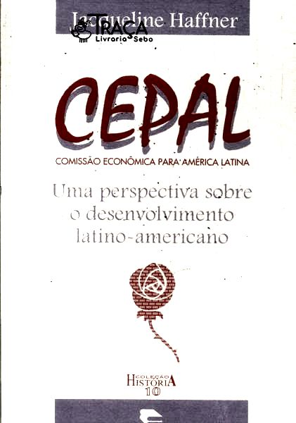 Cepal: Uma Perspectiva Sobre o Desenvolvimento Latino-americano