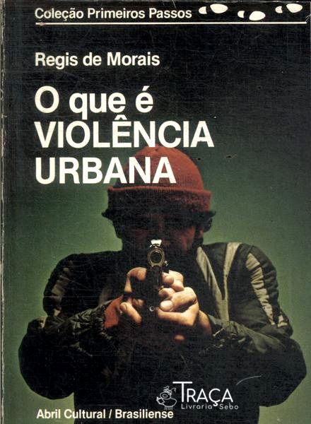 O Que É Violência Urbana?