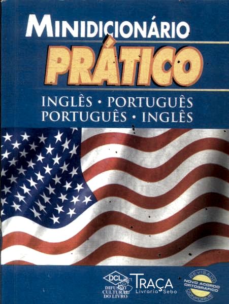 Minidicionário Prático Inglês-português Português-inglês (2010)