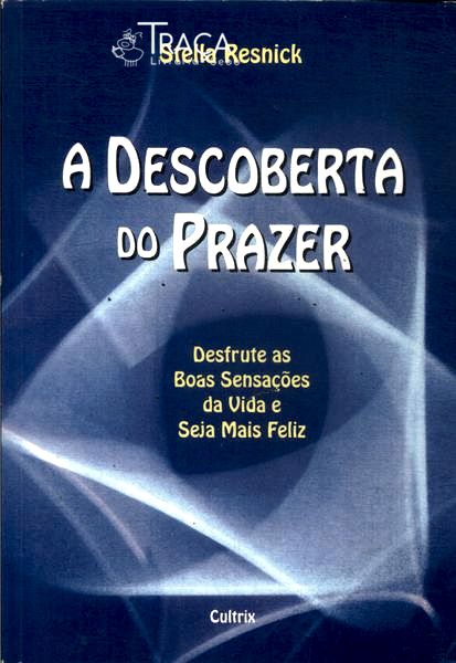 A Descoberta Do Prazer