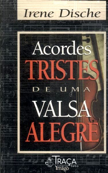 Acordes Tristes De Uma Valsa Alegre