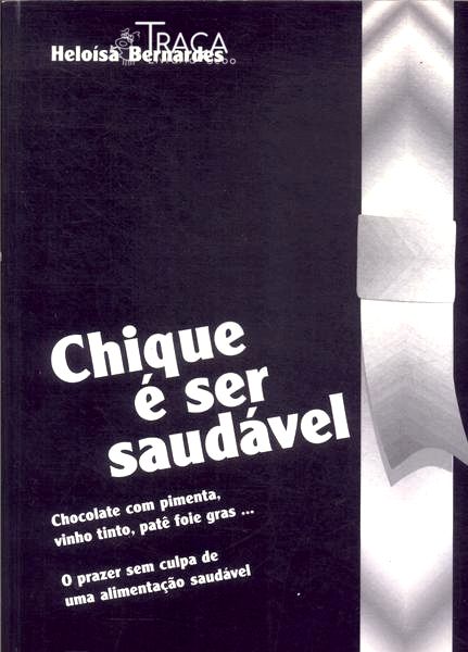 Chique É Ser Saudável