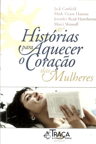 Histórias para Aquecer o Coração das Mulheres