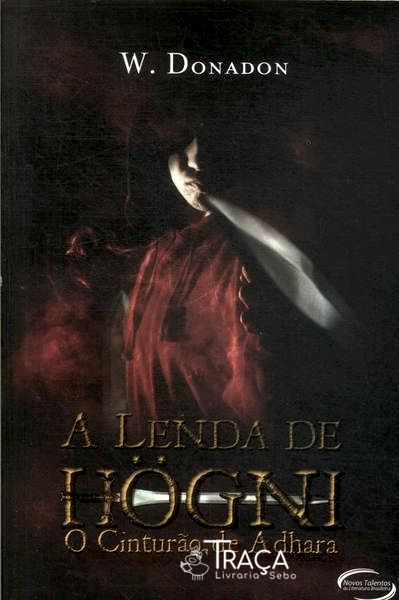 A Lenda De Hogni