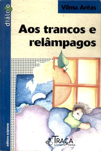 Aos Trancos E Relâmpagos