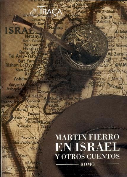 Martin Fierro En Israel Y Otros Cuentos