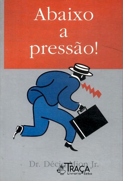 Abaixo a Pressão!