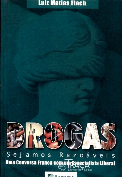 Drogas? Sejamos Razoáveis