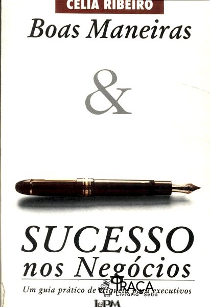 Boas Maneiras & Sucesso Nos Negócios