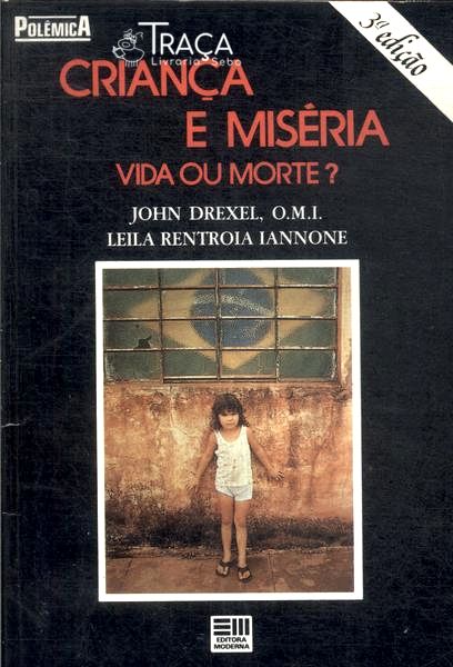 Criança e Miséria: Vida Ou Morte?
