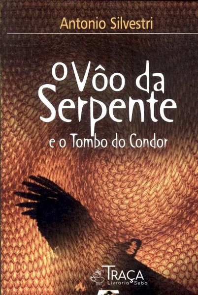 O Vôo Da Serpente