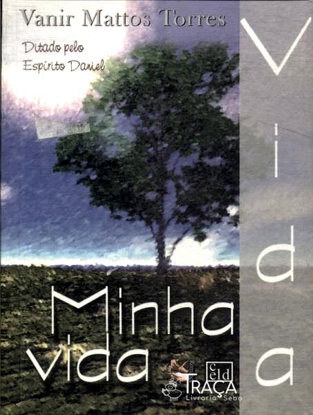 Vida, Minha Vida