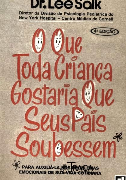 O Que Toda Crianca Gostaria Que Seus Pais Soubessem