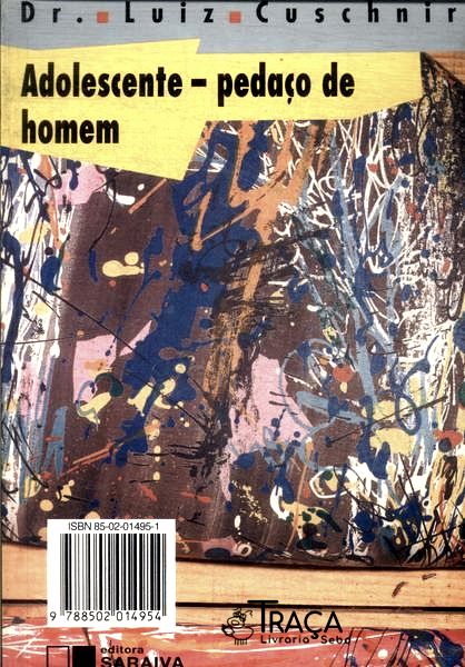 Homem: Um Pedaço Adolescente - Adolescente: Pedaço De Homem