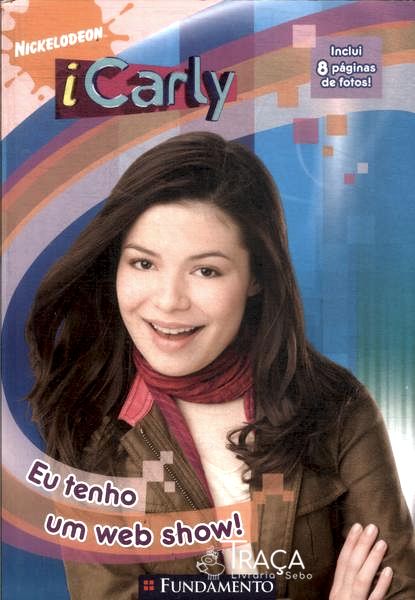 I-carly: Eu Tenho Um Web Show! (adaptado)