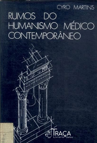 Rumos Do Humanismo Médico Contemporâneo
