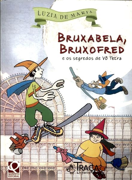 Bruxabela, Bruxofred e os Segredos de Vô Tetra