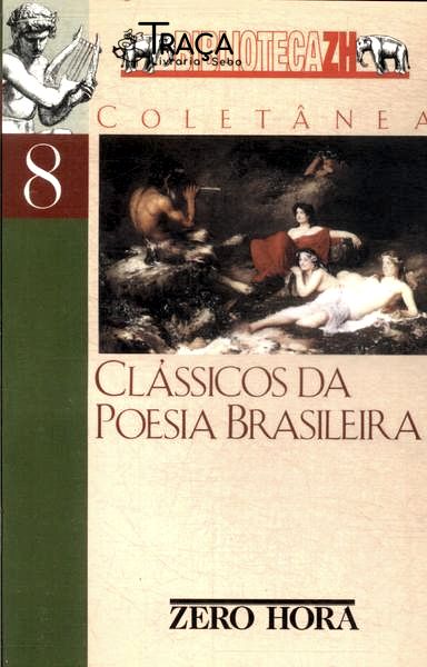 Clássicos Da Poesia Brasileira